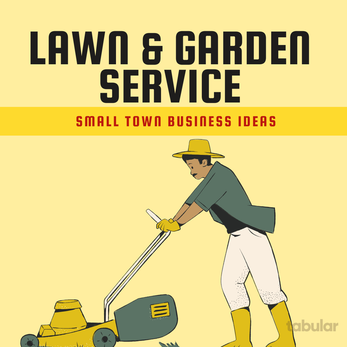 Small town business ideas: gardening.